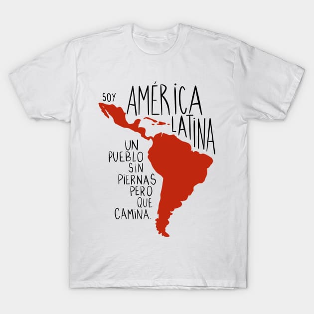 Soy América Latina T-Shirt by byebyesally